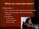 Common cold of Psychological disorders