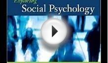 Exploring Social Psychology, 6th Edition David G. Myers