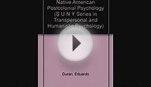 Read Native American Postcolonial Psychology (S U N Y