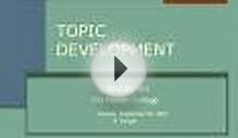 TOPIC DEVELOPMENT